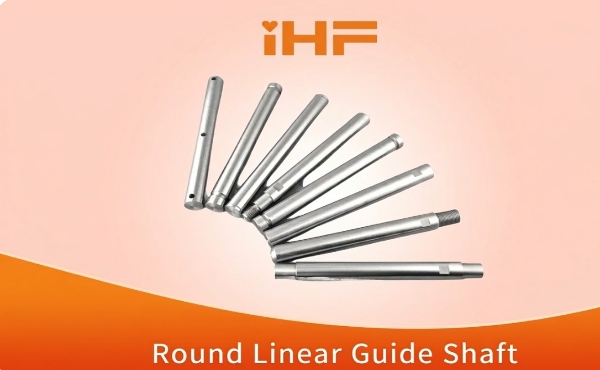 Unlocking Efficiency: How Round Linear Guide Shafts Enhance Industrial Applications