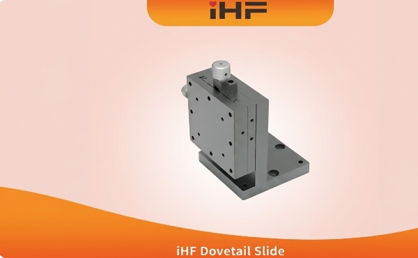 When Simplicity Wins: The Role of iHF Dovetail Slides in Industrial Motion
